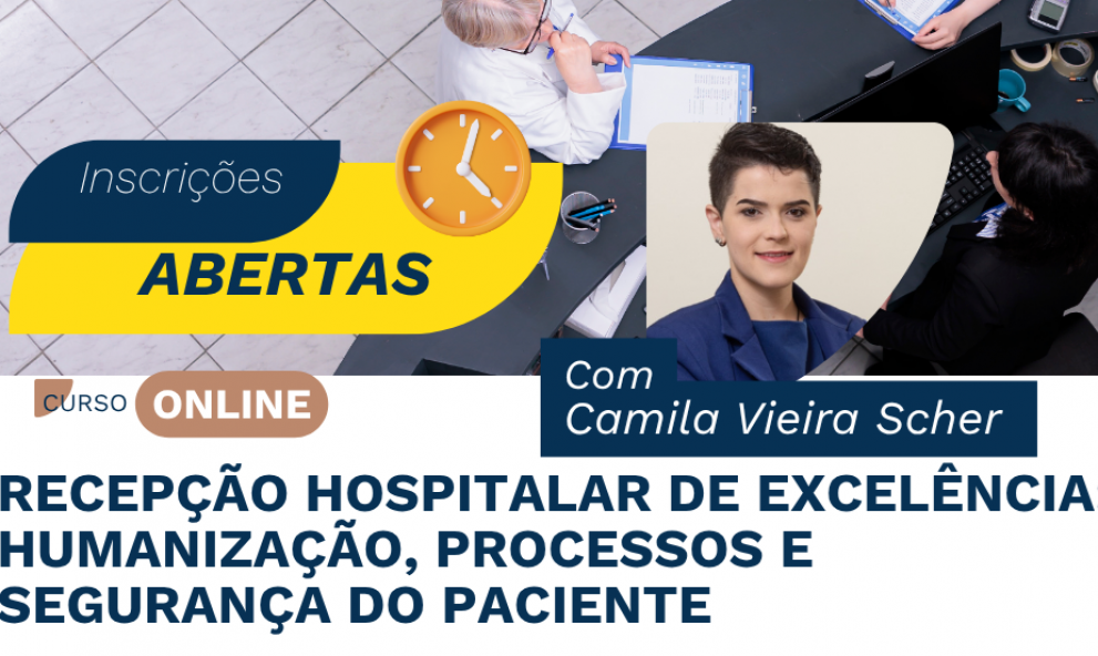 RECEPÇÃO HOSPITALAR DE EXCELÊNCIA: HUMANIZAÇÃO, PROCESSOS E SEGURANÇA DO PACIENTE