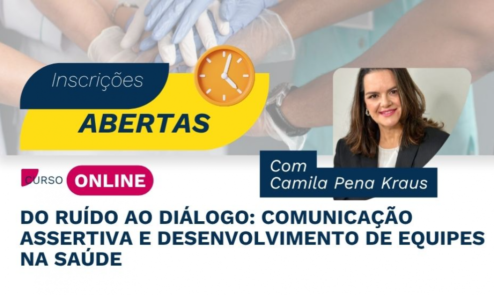 Do Ruído ao Diálogo: Comunicação Assertiva e Desenvolvimento de Equipes na Saúde