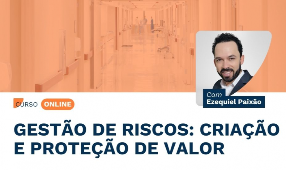 Gestão de Riscos: Criação e Proteção de Valor