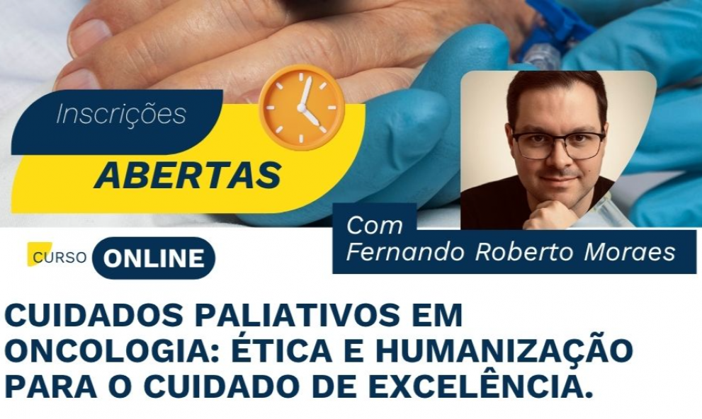 Cuidados Paliativos em Oncologia: Ética e Humanização para o cuidado de excelência