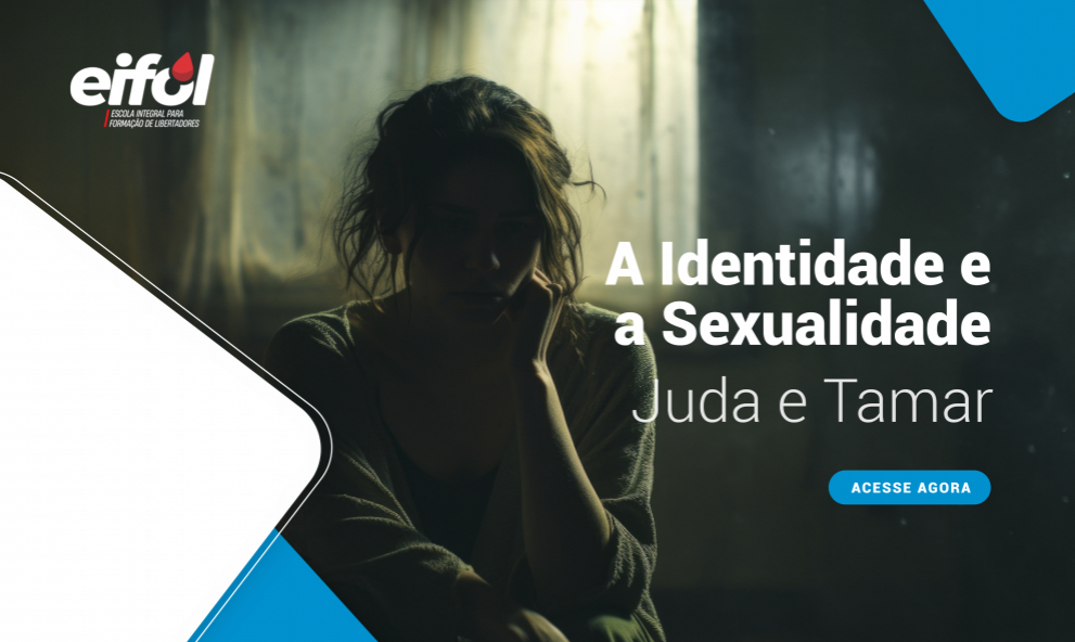 A Identidade e a Sexualidade - Juda e Tamar