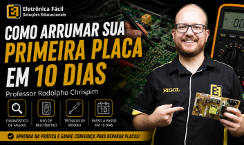 Como Arrumar sua Primeira Placa em 10 Dias