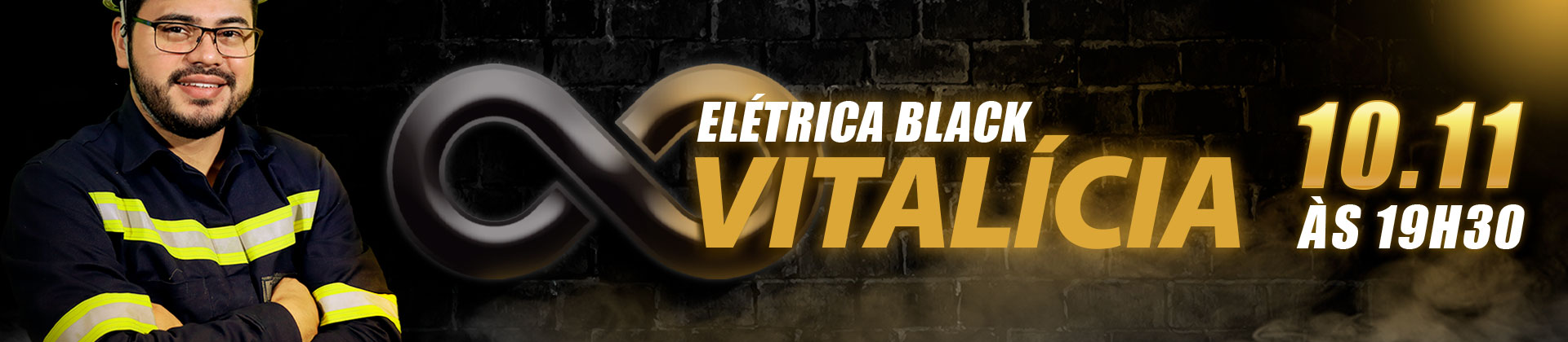 ELÉTRICA BLACK VITALÍCIA