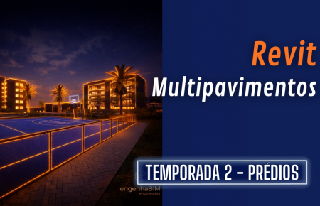 Revit | Projetos de Edificações Multipavimentos