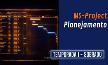 MS Project - Planejamento e controle de obras
