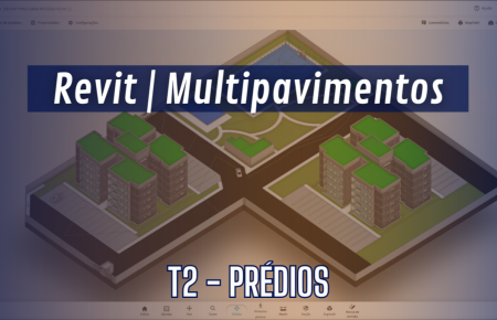Revit | Projetos de Edificações Multipavimentos