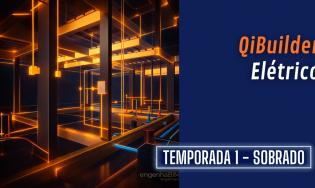QiBuilder | Projetos elétricos residenciais