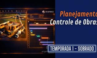 Planejamento e Controle de Obras com Metodologia BIM
