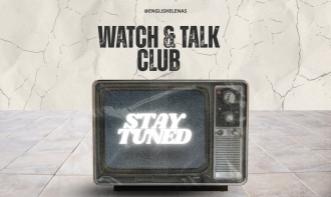 Watch & Talk Club