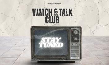 Watch & Talk Club