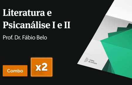 Combo: Literatura e Psicanálise I e II