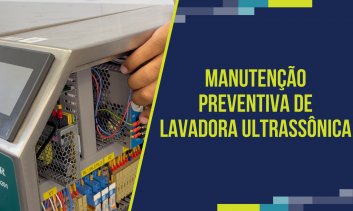Manutenção Preventiva de Lavadora Ultrassônica