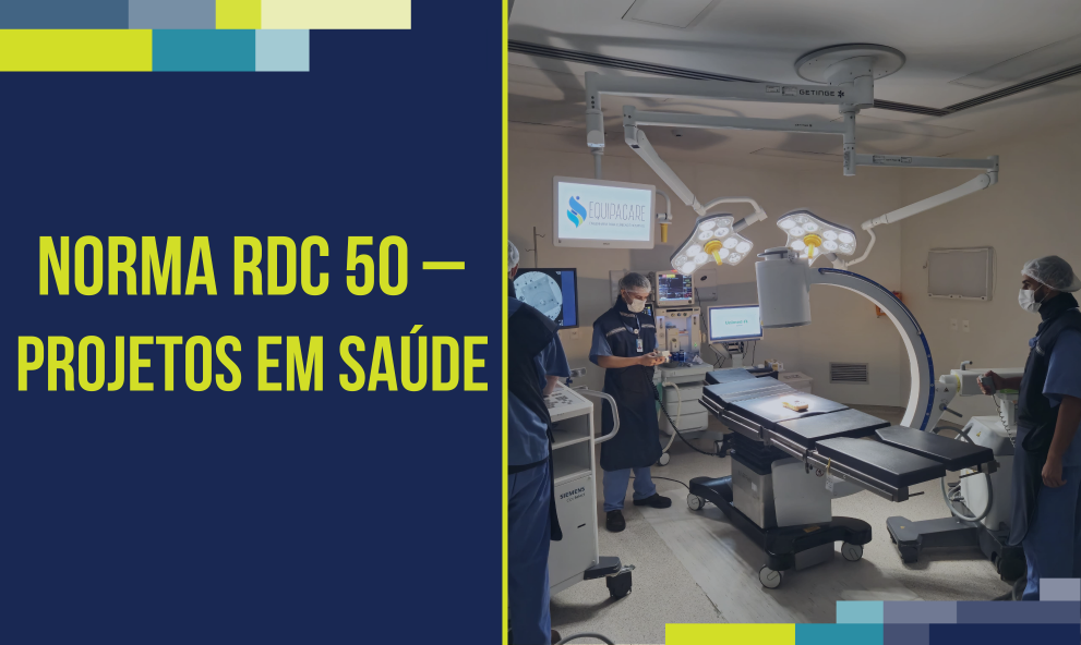 Norma RDC 50 - Projetos Hospitalares
