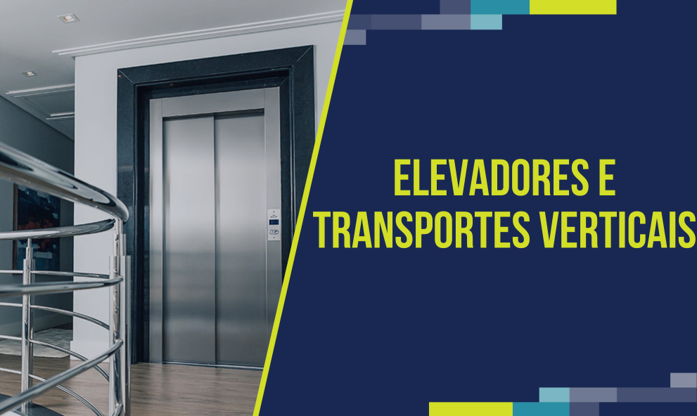 Elevadores e Transportes Verticais