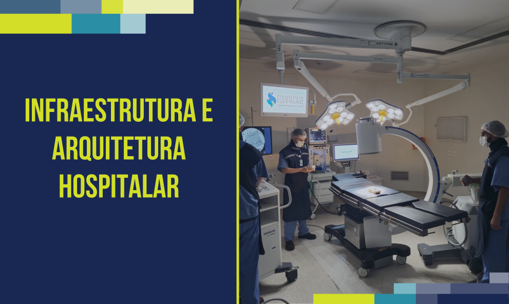 Infraestrutura e Arquitetura Hospitalar