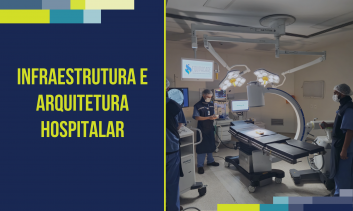 Infraestrutura e Arquitetura Hospitalar