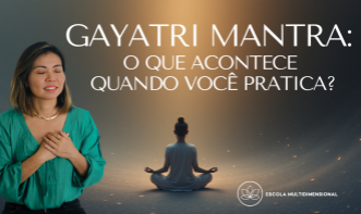 260112 Gayatri Mantra: o que acontece quando você pratica?