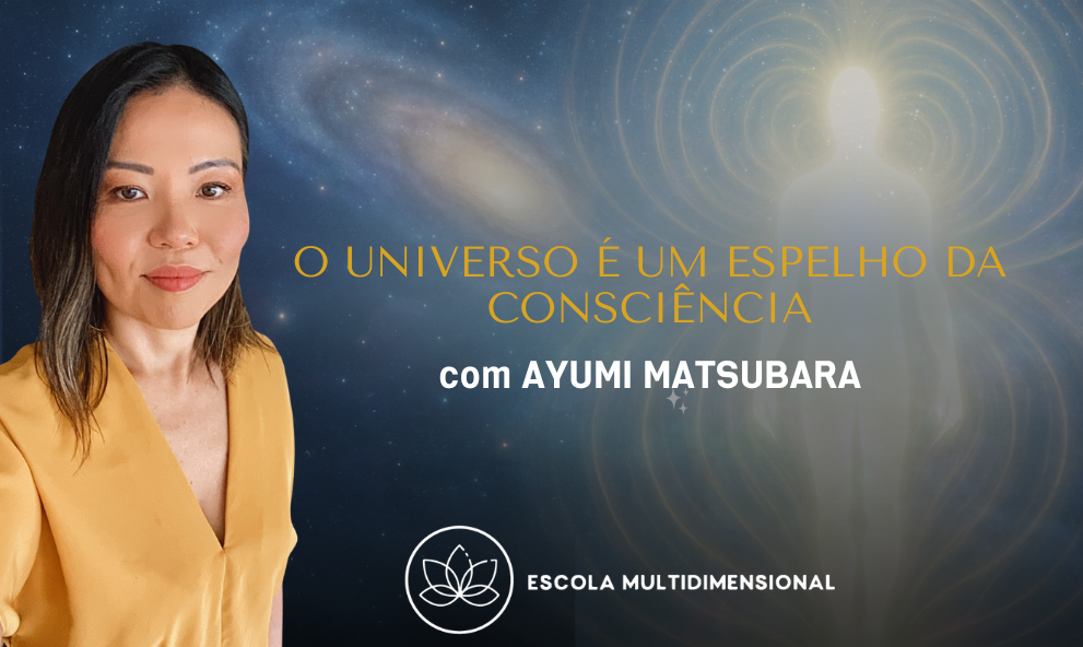 20250804 O universo é um espelho da consciência