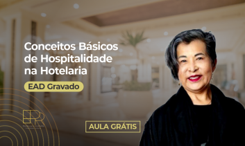 Conceitos Básicos de Hospitalidade na Hotelaria com Beth Wada