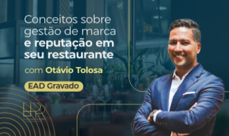 Conceitos sobre gestão de marca e reputação em seu restaurante