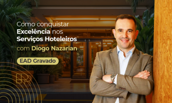 Como Conquistar Excelência nos Serviços Hoteleiros com Diogo Nazarian
