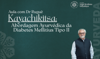Kayachikitsa: Abordagem ayurvédica da Diabetes Mellitius tipo II