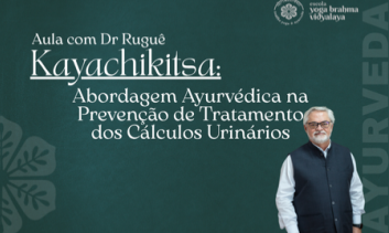 Kayachikitsa- Abordagem Ayurvédica na Prevenção de Tratamento dos Cálculos Urinários