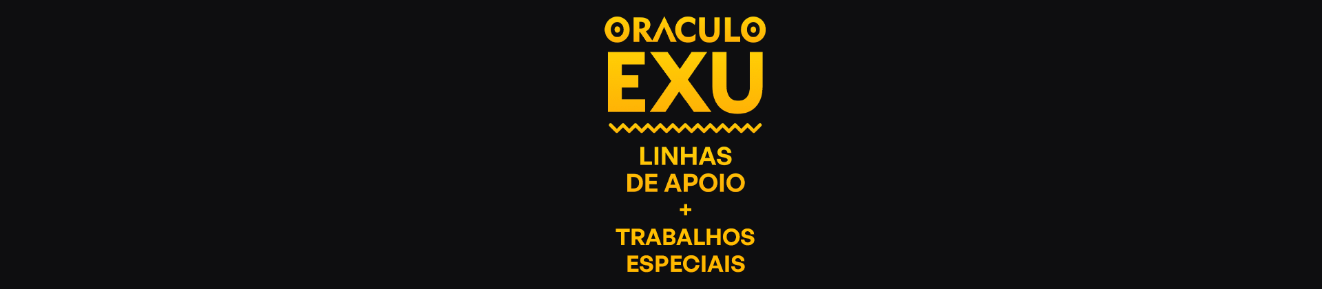 Linhas de Apoio + Trabalhos Especiais para Oraculistas - 2026