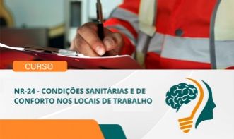 NR-24 - CONDIÇÕES SANITÁRIAS E DE CONFORTO NOS LOCAIS DE TRABALHO