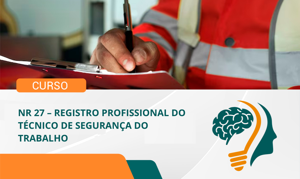 NR 27 – REGISTRO PROFISSIONAL DO TÉCNICO DE SEGURANÇA DO TRABALHO