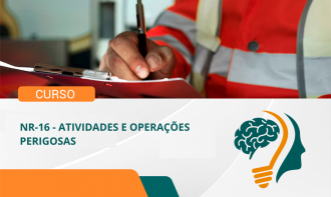 NR-16 - ATIVIDADES E OPERAÇÕES PERIGOSAS