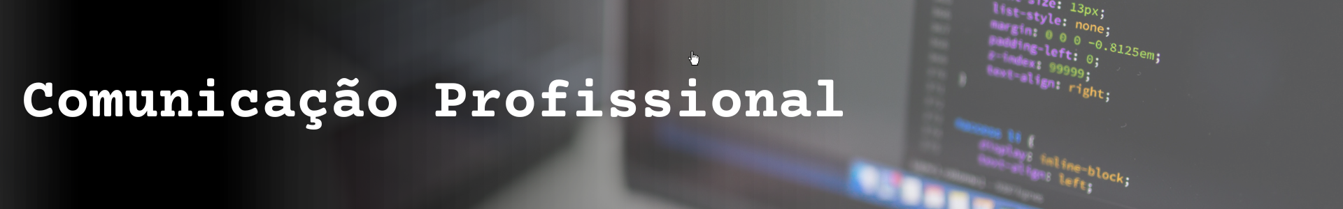 Ética e Comunicação Profissional