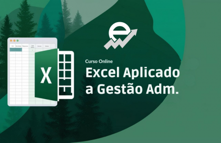 Excel Aplicado e Gestão Adm.