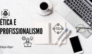 Ética e Profissionalismo