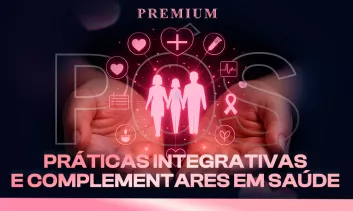 Pós-Graduação em Práticas Integrativas e Complementares em Saúde