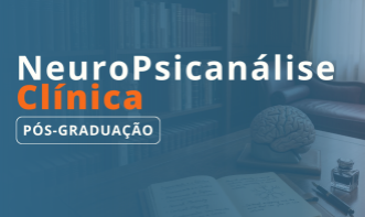Pós-Graduação em Neuropsicanálise Clínica