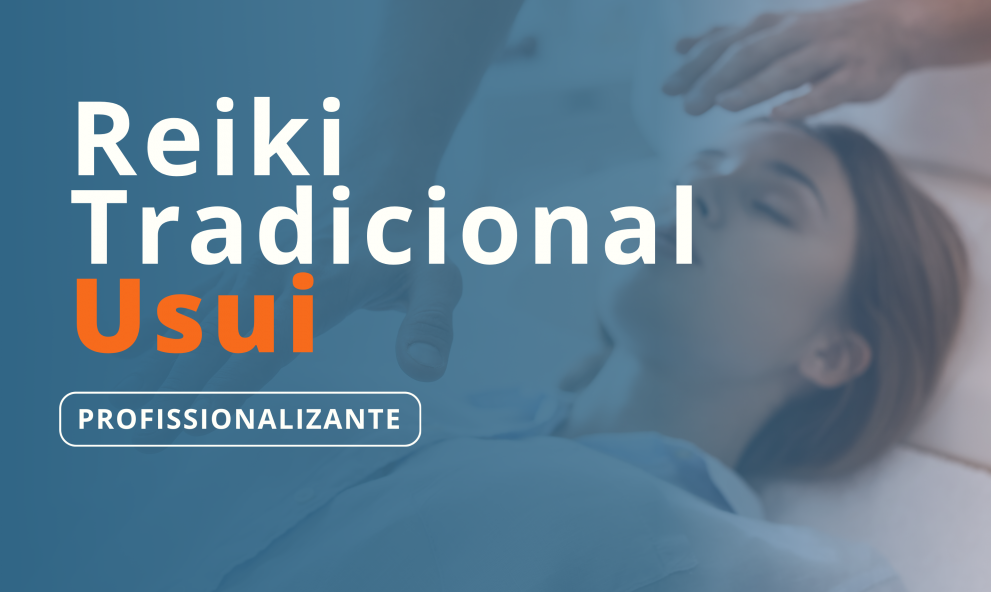 Curso Reiki Tradicional Usui - Nível 1 ao Mestrado
