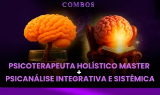 Combo Profissionalizantes: Psicoterapeuta Holístico Master + Psicanálise Integrativa e Sistêmica
