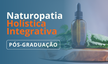 Pós-Graduação em Naturopatia Holística Integrativa