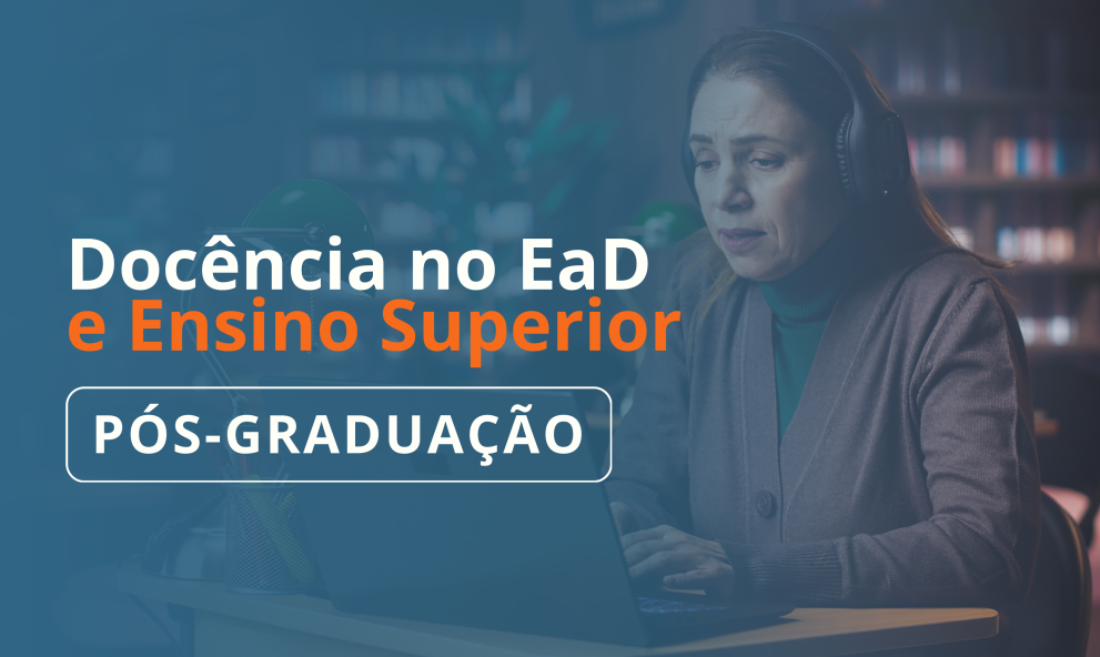 Pós-Graduação em Docência no EaD e Ensino Superior