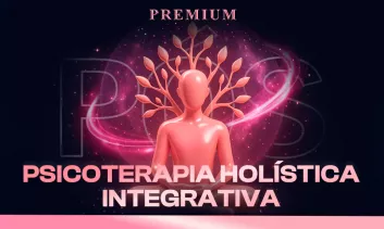 Pós-Graduação em Psicoterapia Holística Integrativa