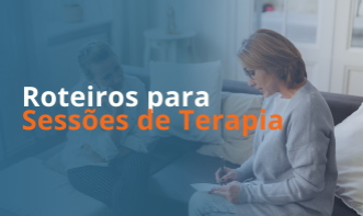 Guia de +200 Roteiros para Sessões de Terapia com Excelência