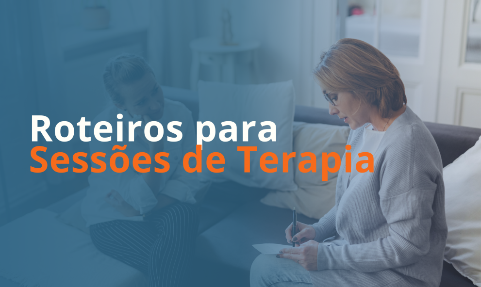 Guia de +200 Roteiros para Sessões de Terapia com Excelência