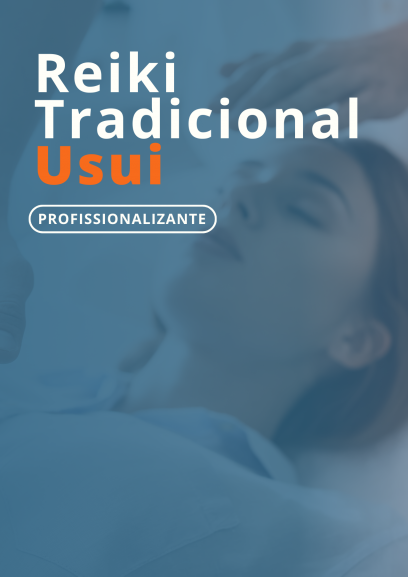 Curso Reiki Tradicional Usui - Nível 1 ao Mestrado