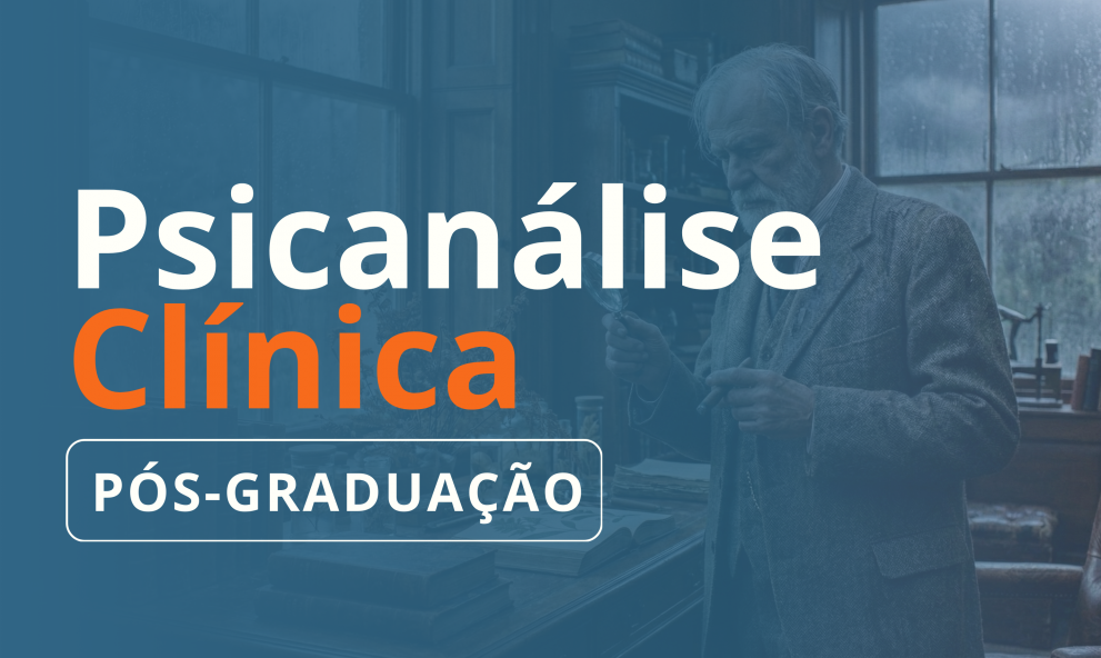 Pós-Graduação em Psicanálise Clínica