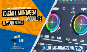EDIÇÃO E MONTAGEM MÓDULO 3