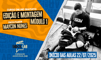 EDIÇÃO E MONTAGEM MÓDULO 1