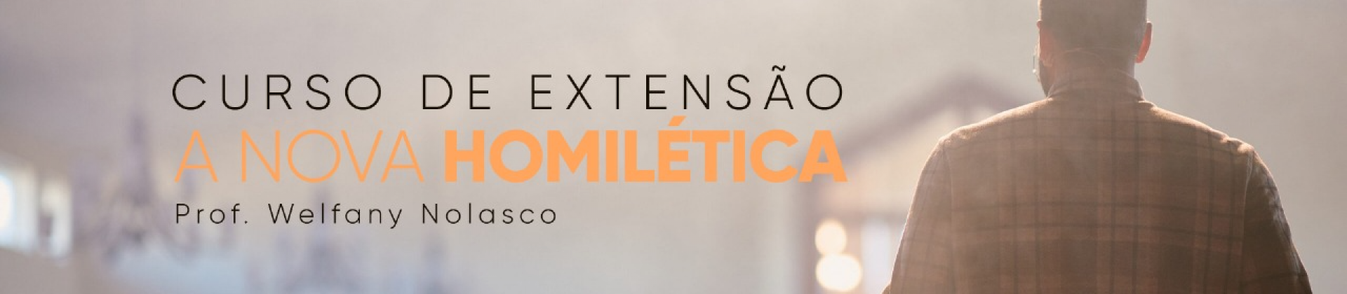 Curso de Extensão: A Nova Homilética