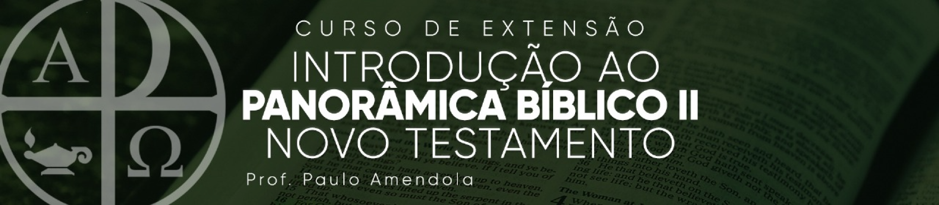 Introdução ao Panorama Bíblico II - Novo Testamento