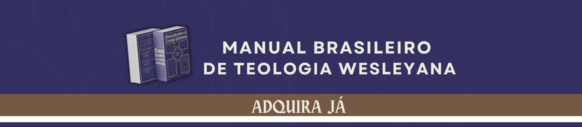 Manual Brasileiro de Teologia Wesleyana